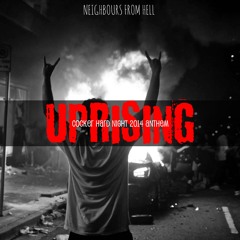 Neighbours From Hell - Uprising (Cocker Hard Night 2014 Anthem)
