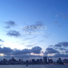 Always Be / Fireworks112(Original Mix) from "MEMORIES"
