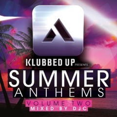 Chris Fear & Jenny J - I Never Felt (This Way) Ft: Klubbed Up Summer Anthems