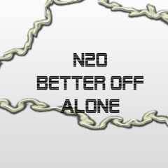 N2o - Better Off Alone (UK Hardcore Bootleg)