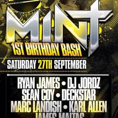 MINT 1st BIRTHDAY MIX - SWAY BRADFORD - SATURDAY 27th SEPTEMBER (MIXED BY KARL ALLEN)
