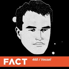 FACT Mix 460 - Vessel (Sep '14)