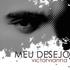 Meu Desejo - Victor Vianna