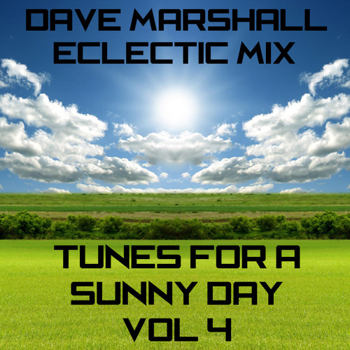 Dave Marshall - Oldskool Eclectic Mix - Vol 4 - Tunes For A Sunny Day