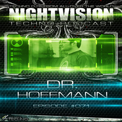 Dr. Hoffmann [UK] - NightVision Techno PODCAST 71 pt2