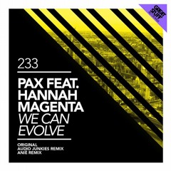 Pax & Hannah Magenta - We Can Evolve feat. Hannah Magenta (Original Mix)