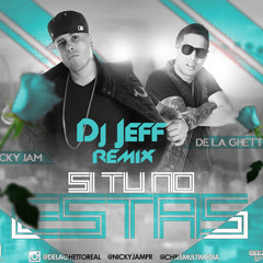 Si Tu No Estas Nicky Jam Ft De La Ghetto Dj Jeff Remix