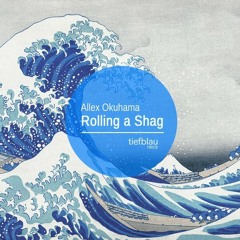 Allex Okuhama - Rolling A Shag (Vijay & Sofia Zlatko Remix)SNIPPET