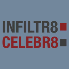 The Sound of Infiltr8:Celebr8 EP12 Silky