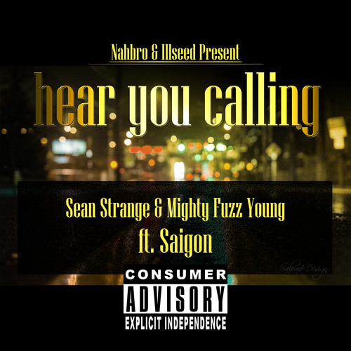 Sean Strange & Mighty Fuzz Young Feat. Saigon "Hear You Calling"