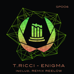 SP006 - T.RICCI - ENIGMA EP INCL. REELOW REMIX