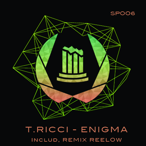 SP006 - T.RICCI - ENIGMA EP INCL. REELOW REMIX
