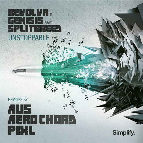 Revolvr & Genisis feat. Splitbreed - Unstoppable (Au5 Remix)