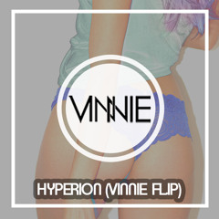 Flinch - Hyperion (VINNIE FLIP)