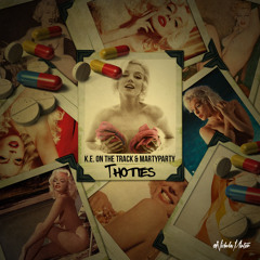 KE And MartyParty - Thotties