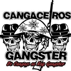 Cangaceiros Gangster - Fazendo Revolução