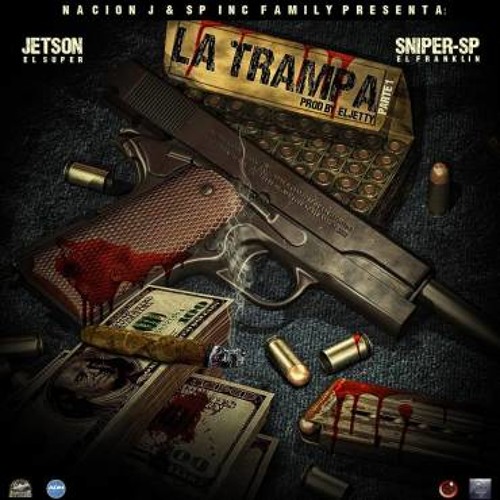 Sniper Sp - La Trampa "Pt 1" (FT.  Jetson El Super)