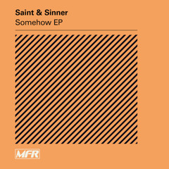 Saint & Sinner - Somehow