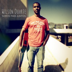 WILSON DUARTE - SOMOS MAIS JUNTOS
