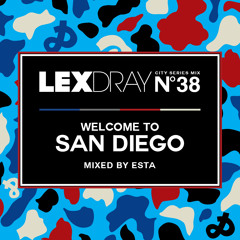 Lexdray City Series - Volume 38 - Welcome to San Diego - Mixed by ESTA