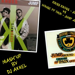**Kriss Kross - Jump VS House Of Pain - Jump Around** By DJ AxXel