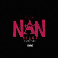 Ayo Kee - Nan Nigga (Freestyle) @305MAYOR
