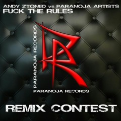 Andy Ztoned X Paranoja Artists - FUCK THE RULES (TeknoTomek Remix)