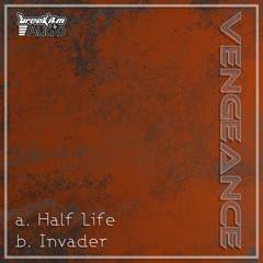 Dj Vengeance - Half - Life -Breakizm Audio