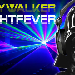 Nightfever (Skywalker)