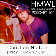 HMWL Podcast 101 - Christian Nielsen (Play it Down, 8bit Records)