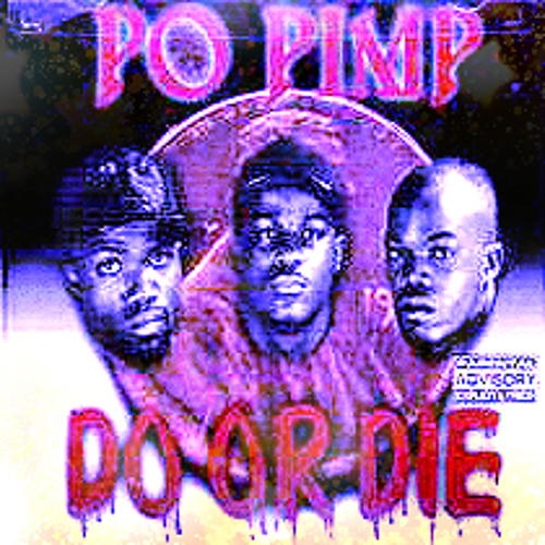 Still Po Pimpin-Do Or Die