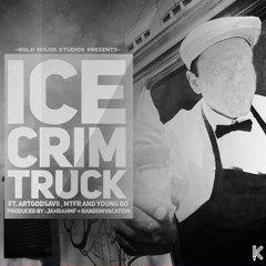 Ice Crim Truck - @ArtGodSavii x @MTFRyourmom x Yong Bo (prod. By @JahRahMF + RandomVacation)