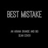 Best Mistake Ariana Grande And Big Sean Cover Mp3