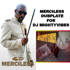 Merciless - Whaddup (Dj Mightyvibes Dubplate)