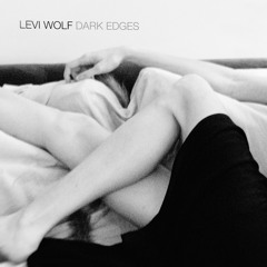 Levi Wolf - Your Love Wakes Me Up