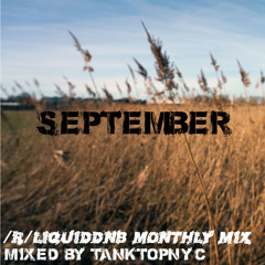 /r/Liquiddnb official monthly mix #07 September 2014 - TankTopNYC Guest Mix