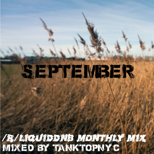 /r/Liquiddnb official monthly mix #07 September 2014 - TankTopNYC Guest Mix