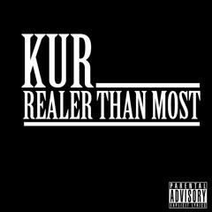 Kur- Realer Than Most Produced By Maaly Raw Beats