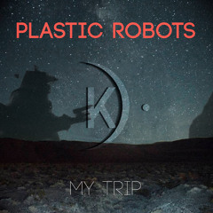 Plastic Robots - My Trip (Original Mix) Snippet KSP013