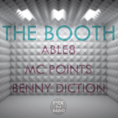 Able8, MC Points & Benny Diction - The Booth (Free DL)