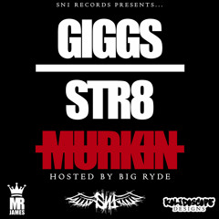 Giggs - STR8 Murkin [FULL MIXTAPE] @officialgiggs