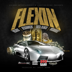 "Flexin" Vicious, BessonMuzik, Gutta Blanco, HusaHolic (Prod. By: 300it Gang)