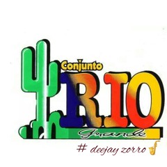 Conjunto Rio Grande nada es igual 2014 Dj Zorro