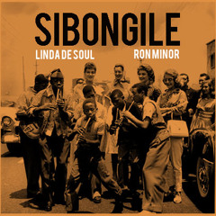 Sibongile (Mafikizolo Cover) Feat. Ron Minor
