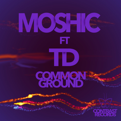 MOSHIC Ft TD - Common Ground |Con 067|