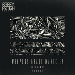 Keepsakes - Weapons Grade Manic EP - GFR014