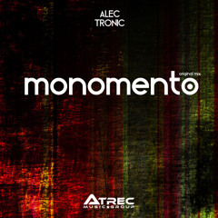 Alec Tronic - Monomento (Original Mix - Free Download - Thanks for 100.000 Plays)
