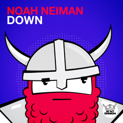 Noah Neiman - Down [OUT NOW!]