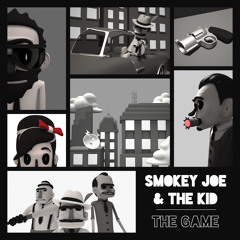 SMOKEY JOE & THE KID - The Game