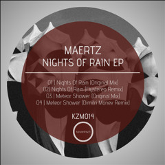KZM014 - Maertz - Nights Of Rain (Flystereo Remix) (snippet)